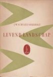 SCHULTE NORDHOLT, J.W - Levens landschap. Gedichten