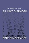 Erik Bindervoet - De Droom Van Eb Inkt Diervoer