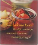 Marie Leteuré Charlotte Bauwens - Smaakmakers : heerlijke chutneys, marinades, sauzen, specerijen & co.