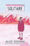 Alice Oseman - (1) Solitaire