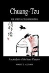 Robert E. Allinson - Chuang-Tzu for Spiritual Transformation - An Analysis of the Inner Chapters