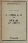 ISWOLSKY, Hélène - l'Homme 1936 en Russie Soviétique.