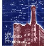 Grenier, Lise & Hans Wieser-Benedetti - Les Chateaux de l' Industrie. Tome II. Recherches sur L' Architecture de la Région Lilloise de 1830 a 1930.