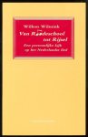 Wilmink, Willem - Van Roodeschool tot Rijsel : een persoonlijke kijk op het Nederlandse lied