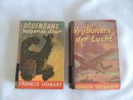 Francis Hobart, pseud. van Cor Docter. - Vrijbuiters der lucht : Black voor razend avontuur - Dodendans volgende deur