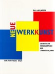 Jaeger, Roland - Neue Werkkunst. Architektenmonograpfien der zwanziger Jahre. Mit einer Basis-Bibliographie deutschsprachiger Architekturpublikationen 1918 -1933