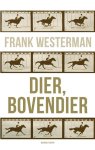 Frank Westerman - Dier, bovendier
