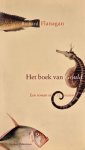 Richard Flanagan - Het Boek Van Gould Richard Flanagan - Het Boek Van Gould