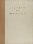 Flaubert, Gustave. - legende van Sint Julianus den offervaardige.