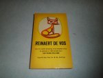 Jan Frans Willems. Ingeleid door W.Gs. Hellinga. - Reinaert de Vos naar de oudste berijming uit de twaalfde eeuw en opnieuw in 1834 berijmd