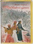 SZÉKELY-LULOFS, Madelon - Hladová výprava. Z holandtiny preloila Lída Faltová. (Tsjechische vertaling van De Hongertocht).