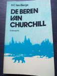 Berge, H. C. ten - De beren van Churchill