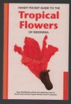 William Warren - Handy pocket guide to the tropical flowers of indonesia