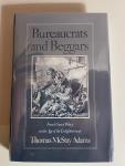 Adams, Thomas McStay - Bureaucrats and Beggars. French Social Policy in the Age of the Enlightenment