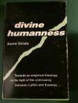 Siirala, Aarne - Divine Humanness - Towards an empirical theology in the light of the controversy between Luther and Erasmus