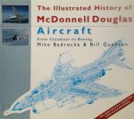 Mike Badrocke 69305, Bill Gunston 12492 - The illustrated history of McDonnell Douglas aircraft from Cloudster to Boeing
