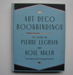 Peyré, Yves / Fletcher, H. George - Art Deco Bookbindings / The work of Pierre Legrain / Adler, Rose