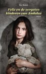 Bouter, Ben - Feliz en de vergeten kinderen van Andaluz