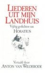 Wilderode, Anton van (vertaling) - LIEDEREN UIT MIJN LANDHUIS - Vijftig gedichten van Horatius