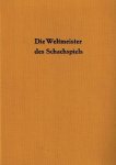Gedeon Barcza, Laszlo Alfoldy - Die Weltmeister des Schachspiels I -Von Morphy bis Aljechin