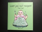 Veen, Gre van der, N.v.t. - Loat joe nait nuigen