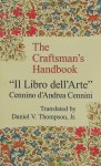 Cennio D'Andrea Cennini - Craftsman's Handbook