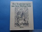 Schmitz, Wolfgang [Hrsg.] und Ulrich Tenngler. - Der Teufelsprozess vor dem Weltgericht. Nach Ulrich Tennglers "Neuer Layenspiegel" von 1511 (Ausgabe von 1512).