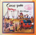 Alfaenger, Thea Schierbeek-Tulleken - Circus spelen