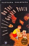 Tolstaya, Tatyana - On the Golden Porch