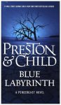 Douglas Preston 39874, Lincoln Child 39344 - Blue Labyrinth