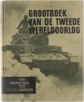 Diverse auteurs - Grootboek van de tweede Wereldoorlog. Van München tot Pearl Harbor. Eerste deel