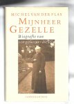 Plas, M. van der - Mijnheer Gezelle / Biografie van een priester/dichter