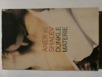 Shalev, Aner - Dunkle Materie Shalev, Aner - Dunkle Materie