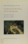 Walter D. Koenig, Ronald L. Mumme - Population Ecology of the Cooperatively Breeding Acorn Woodpecker