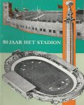 Hoven, J. en Engels, Adriani - 50 jaar het Stadion