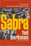 Berkman, Ted - Sabra. The story of the men and woman behind the guns of Israel
