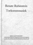 Rubinstein, Renate - Toekomstmuziek