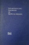 Redactie - The Microscopic Diagnosis of Tropical Diseases