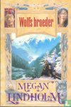 Megan Lindholm - Wolfs Broeder