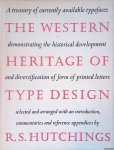 Hutchings, R.S. - The Western Heritage of Type Design: A treasury of currently available typefaces demonstrating the historical development and diversification of form of printed letters selected and arranged with an introduction, commentaries and reference App...