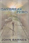 Barnes, John - Daybreak 2: Daybreak Zero