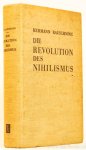 RAUSCHNING, H. - Die Revolution des Nihilismus. Kulisse und Wirklichkeit im Dritten Reich.