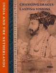 SABBHARWAL, NEELAM D. - Changing images: Lasting visions - India and the Netherlands.