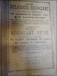 N/A. - NIEUWE BELGISCHE NEGOCIANT in franks & centiemen, of algemeene tarief van de koopmansrekening./ NOUVEAU NEGOCIANT BELGE en francs & centimes ou tarif general de tous les comptes de commerce.