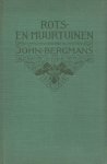 Bergmans, John - Rots- en muurtuinen