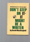 MacCampbell Donald - Don't step on It, It might be a Writer, Reminiscenses of a Literary Agent.