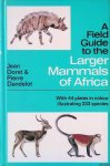 Dorst, Jean & Pierre Dandelot - A Field Guide to the Larger Mammals of Africa