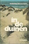 Hulsbos, K. - In de duinen. Landschap, flora en fauna. Geillustreerd met foto's.