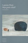 Ham, Laurens - Mijn grote schuld. Gedichten.