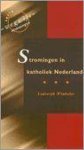 L. Winkeler - Stromingen In Katholiek Nederland
